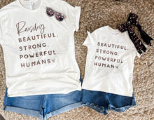 Load image into Gallery viewer, Beautiful Strong Powerful Human | KIDS