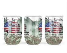 Load image into Gallery viewer, Wine Drinker with a Camping Problem Wine Tumbler, 12 oz Travel Wine Cup, Stemless Wine Glass