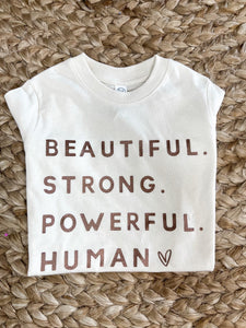 Beautiful Strong Powerful Human | KIDS
