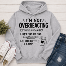 Load image into Gallery viewer, Overreacting HOODIE

