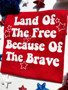 Land Of The Free | Women's Red Fourth Of July Graphic Tee