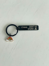 Load image into Gallery viewer, &quot;Don&#39;t Do Stupid&quot; Keychain
