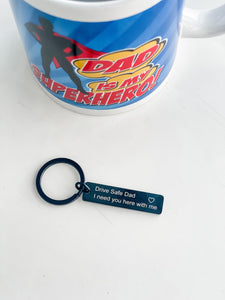"Drive Safe Dad" Keychain