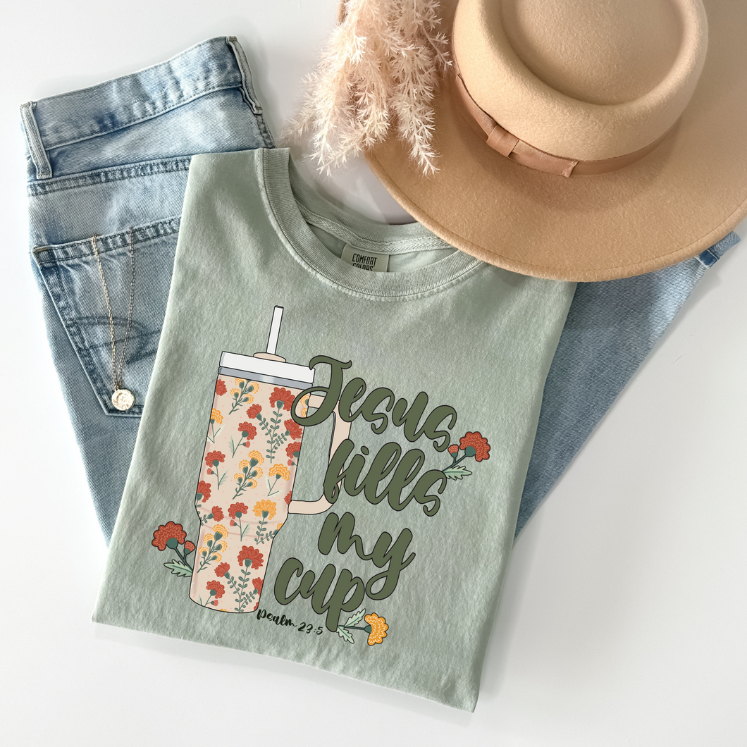 Jesus Fills My Cup - Floral - 2 Color Options