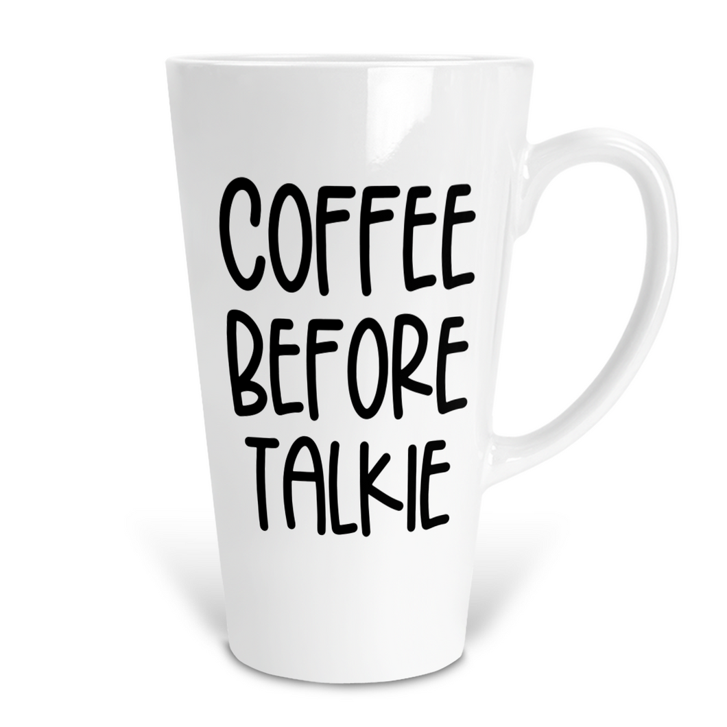 Coffee Before Talkie 17 Oz Ceramic Latte Mug