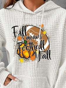 FALL MEANS FOOTBALL Y'ALL Graphic Hoodie