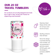 Load image into Gallery viewer, Chaos Coordinator 20 Oz Travel Tumbler
