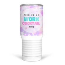 Load image into Gallery viewer, This Is My Work Cocktail 20 Oz Travel Tumbler
