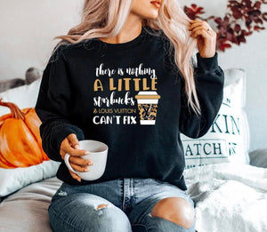 Coffee Fixes Everything - Sweatshirt