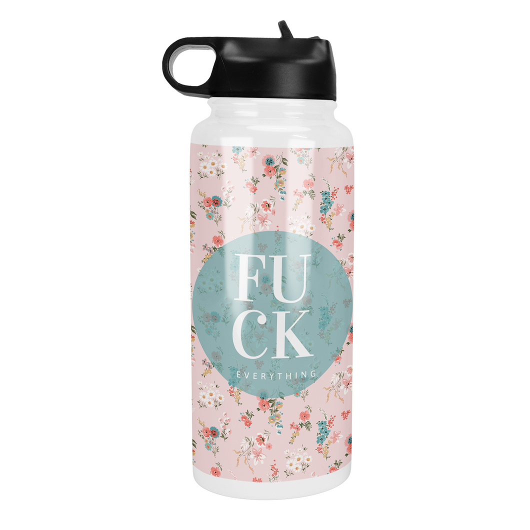 Fuck Everything 32 Oz Waterbottle