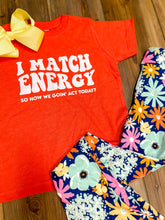 Load image into Gallery viewer, I Match Energy | Kid&#39;s Graphic Tee { Various Colors }
