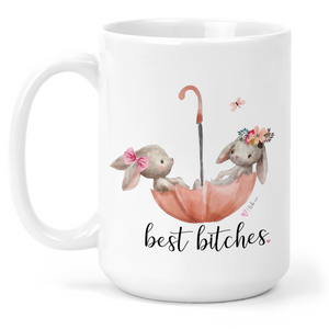 Best Bitches 15 Oz Ceramic Mug