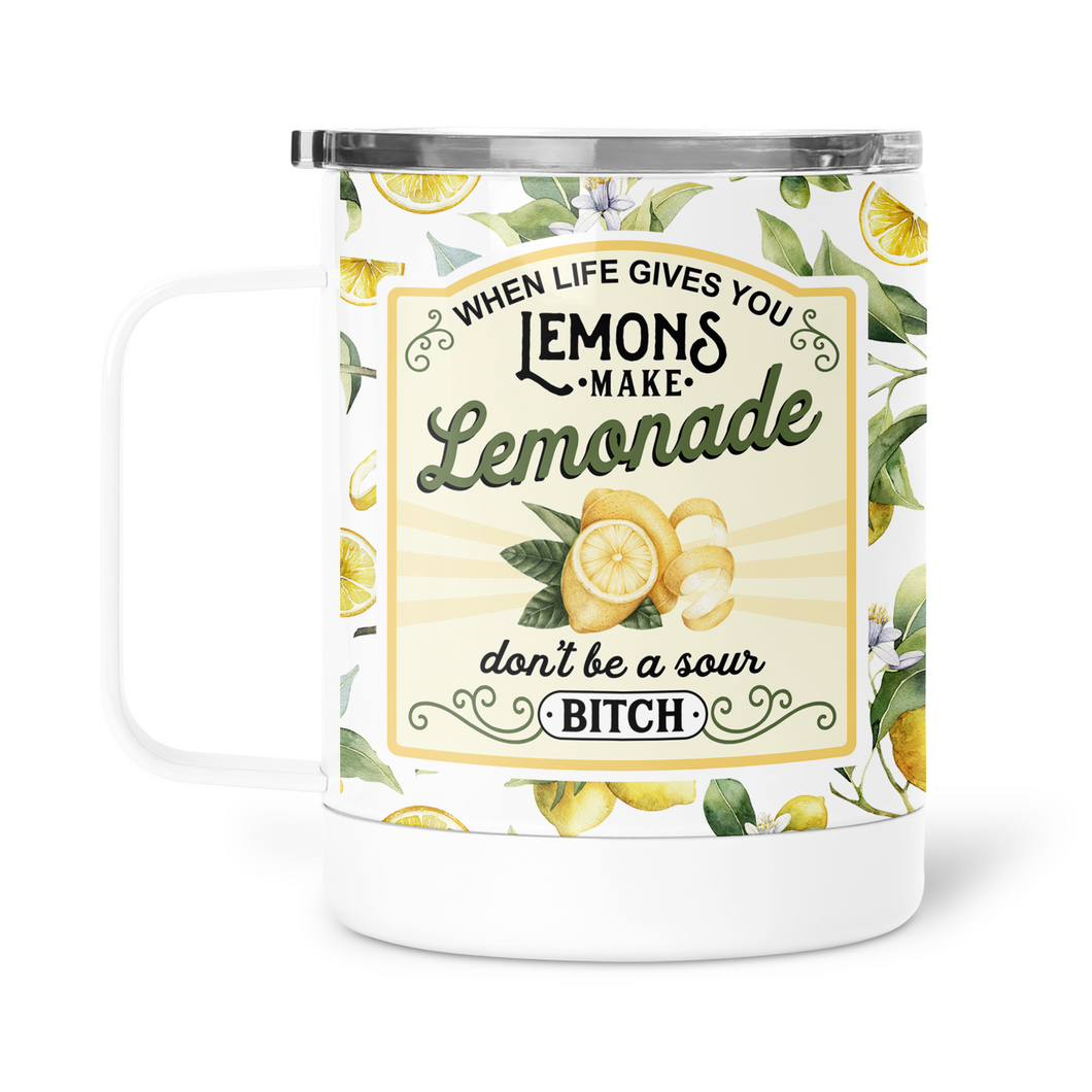 When Life Gives You Lemons Mug With Lid