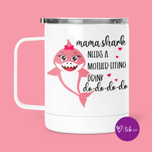 Load image into Gallery viewer, Mama Shark Needs A Drink Mug With Lid
