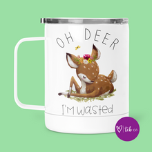 Load image into Gallery viewer, Oh Deer I&#39;m Wasted Mug With Lid
