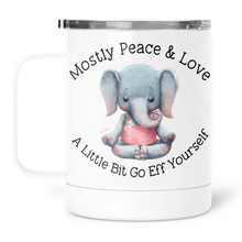 Load image into Gallery viewer, Mostly Peace and Love A Little Bit Go Eff Yourself Mug With Lid
