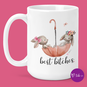 Best Bitches 15 Oz Ceramic Mug