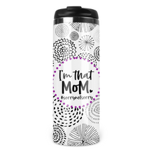 Load image into Gallery viewer, I&#39;m That Mom Travel Tumbler
