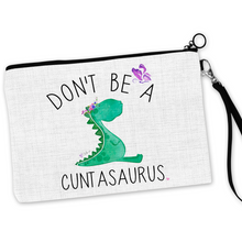 Load image into Gallery viewer, Don&#39;t Be A Cuntasaurus Cosmetic Bag
