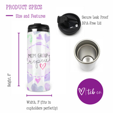 Load image into Gallery viewer, Mom Group Dropout Travel Tumbler
