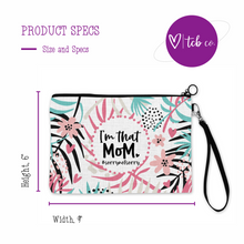 Load image into Gallery viewer, I&#39;m That Mom Cosmetic Bag
