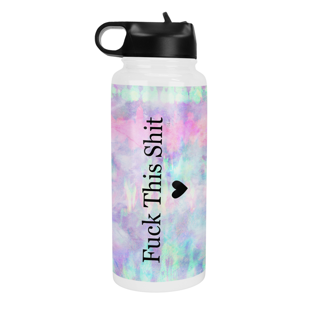 Fuck This Shit 32 Oz Waterbottle