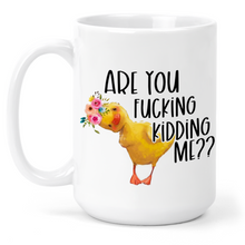 Load image into Gallery viewer, Are You Fucking Kidding Me 15 Oz Ceramic Mug
