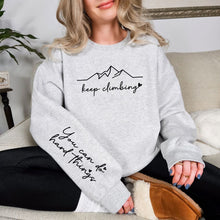 Load image into Gallery viewer, PREORDER: Keep Climbing Sweatshirt in Three Colors
