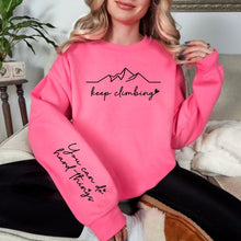 Load image into Gallery viewer, PREORDER: Keep Climbing Sweatshirt in Three Colors

