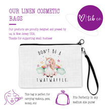 Load image into Gallery viewer, Don&#39;t Be A Twatwaffle Cosmetic Bag
