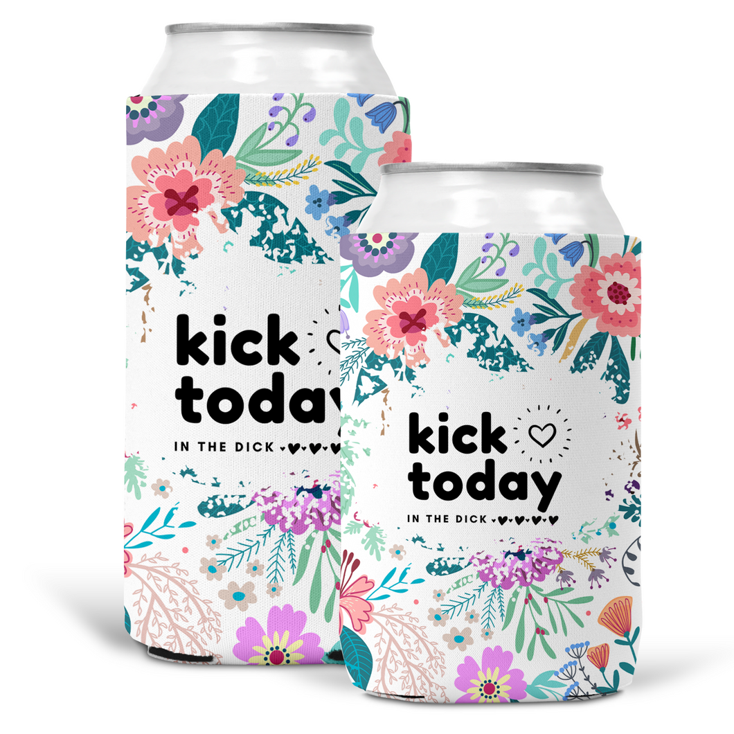 Kick Today In The Dick Soft Can Cooler