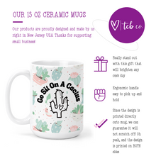 Load image into Gallery viewer, Go Sit On A Cactus 15 Oz Ceramic Mug
