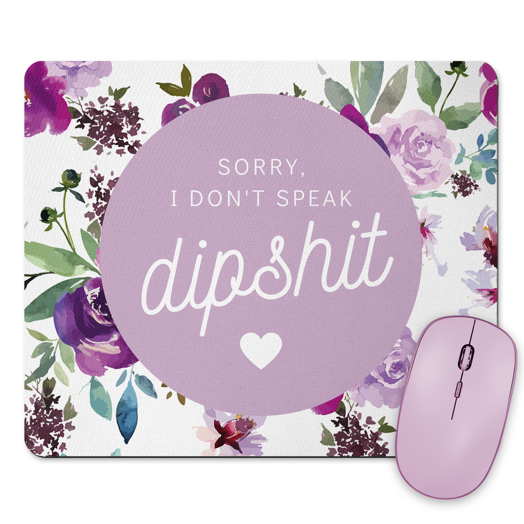 Sorry I Don't Speak Dipshit Mousepad & Coaster Set
