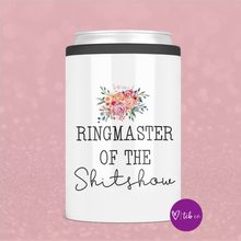 Load image into Gallery viewer, Ringmaster of The Shitshow Can Cooler
