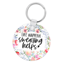 Load image into Gallery viewer, Life Happens Swearing Helps Keychain
