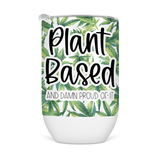 Plant Based Cannabis Wine Tumbler