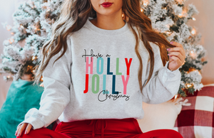 Have A Holly Jolly Ash Grey Sweatshirt