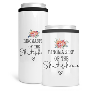 Ringmaster of The Shitshow Can Cooler