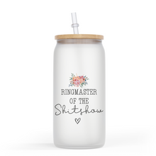 Load image into Gallery viewer, Ringmaster Of The Shitshow 16 Oz Glass Jar

